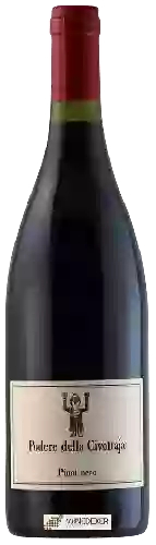 Bodega Podere della Civettaja - Pinot Nero