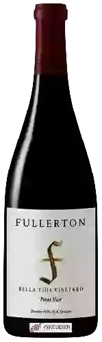 Bodega Fullerton Wines - Bella Vida Vineyard Pinot Noir